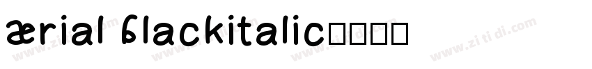 Arial Blackitalic字体转换